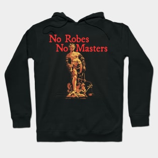 No Robes No Masters - Red Text Hoodie